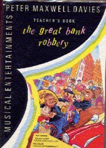 Peter Maxwell Davies: The Great Bank Robbery Performance Pack (Full Score and Pa