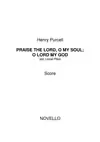Henry Purcell: Praise The Lord, O My Soul; O Lord My God (Score/Parts)