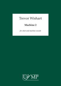 Trevor Wishart: Machine 2