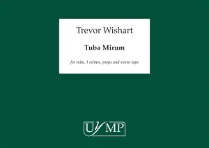 Trevor Wishart: Tuba Mirum