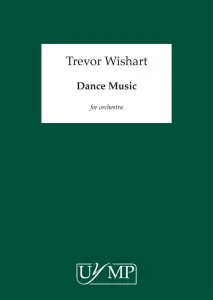 Trevor Wishart: Dance Music