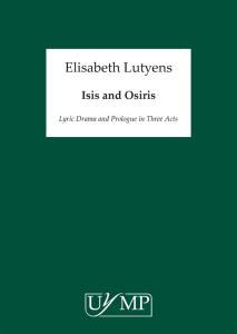 Elisabeth Lutyens: Isis And Osiris Op.74