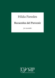 Hilda Paredes: Recuerdos del Porvenir (Score)