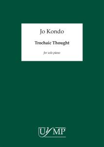Jo Kondo: Trochaic Thought