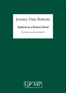 Jeremy Dale Roberts: Spoken To A Bronze Head
