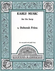 Deborah Friou: Early Music For The Harp