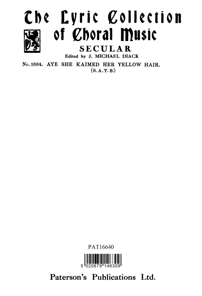 Robert Mcleod: Aye She Kaimed Her Yellow Hair - SATB