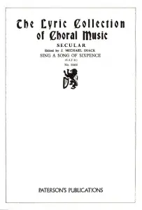 J. Michael Diack: Sing A Song Of Sixpence (SATB)