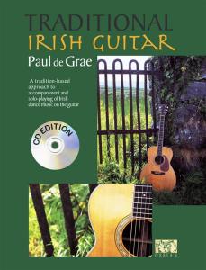 Paul De Grae: Traditional Irish Guitar (CD Edition)
