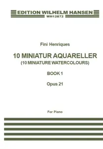 Fini Henriqu&eacute;s: Miniature Aquarelles Op.21 Book 1