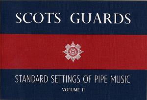 Scots Guards Standard Settings Of Pipe Music Volume 2