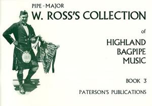 W. Ross's Collection Of Highland Bagpipe Music Book 3