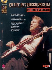 Sittin' In With Rocco Prestia Of Tower of Power
