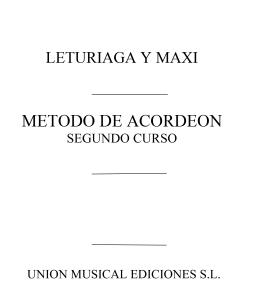 Leturiaga Y Maxi: Metodo de Acordeon: Segundo Curso