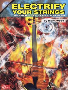 Mark Wood: Electrify Your Strings (Book and CD)