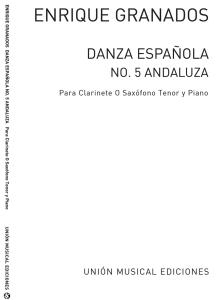 Granados: Danza Espanola No.5 Andaluza (Amaz) for Clarinet(Tenor Sax) and Piano