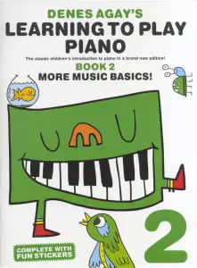 Denes Agay's Learning To Play Piano - Book 2 - More Music Basics!