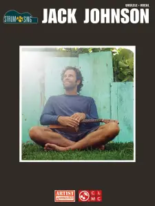 Jack Johnson: Strum & Sing Ukulele