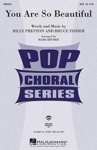 Billy Preston: You Are So Beautiful (SATB)