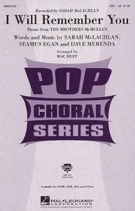 Sarah McLachlan: I Will Remember You Huff (SSA)