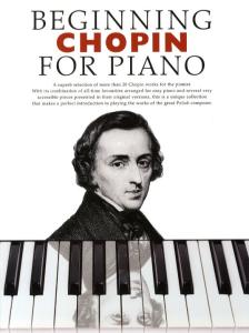 Beginning Chopin For Piano