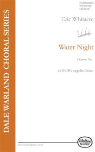 Eric Whitacre: Water Night