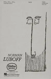 Alan Bergman/Marilyn Keith: Still, Still, Still - SATB