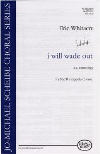 Eric Whitacre: I Will Wade Out (SATB)
