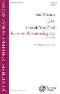 Eric Whitacre: i thank You God for most this amazing day (Revised Edition)