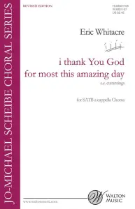 Eric Whitacre: i thank You God for most this amazing day (Revised Edition)