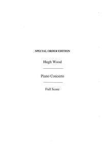 Hugh Wood: Piano Concerto Op. 32 (Full Score)