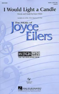 Joyce Eilers: I Would Light A Candle (SATB)