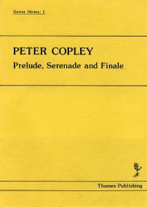Peter Copley: Prelude, Serenade and Finale