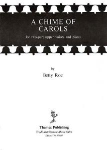 Betty Roe: A Chime Of Carols