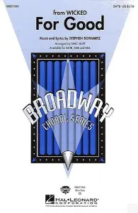 Stephen Schwartz: For Good (Wicked) (SATB)