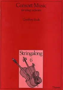 Geoffrey Bush: Consort Music for String Orchestra (Score)