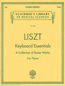 Franz Liszt: Keyboard Essentials (A Collection of Easier Works For Piano)