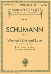 Robert Schumann: Woman's Life And Love (Low Voice)