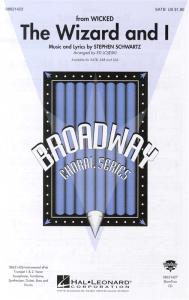 Stephen Schwartz: The Wizard And I (SATB)