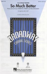 Laurence O'Keefe/Nell Benjamin: So Much Better (Legally Blonde) SATB