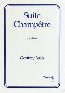 Geoffrey Bush: Suite Champetre
