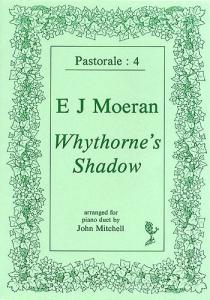 Pastorale 4 - Ernest John Moeran: Whythorne's Shadow