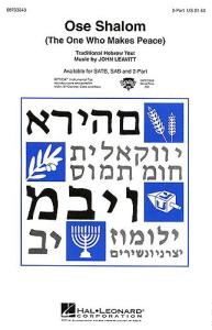John Leavitt: Ose Shalom (The One Who Makes Peace) - 2-Part