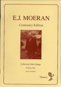 E. J. Moeran: Collected Solo Songs Volume 1