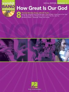 Worship Band Playalong Volume 3: How Great Is Our God - Vocal Edition
