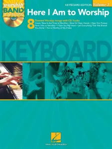 Worship Band Playalong Volume 2: Here I Am To Worship - Keyboard Edition