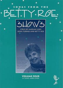 Songs From The Betty Roe Shows: Volume Four