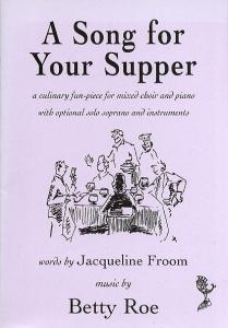 Betty Roe: A Song For Your Supper