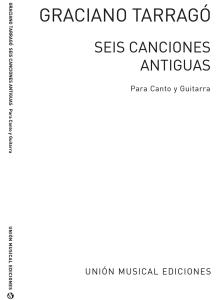 Tarrago: Seis Canciones Antiguas