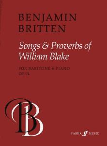 Benjamin Britten: Songs And Proverbs Of William Blake Op.74